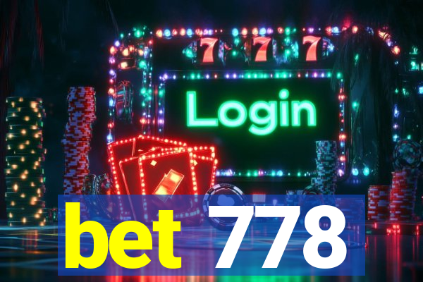 bet 778